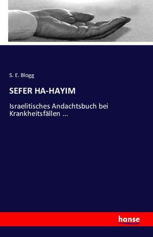SEFER HA-HAYIM de S. E. Blogg