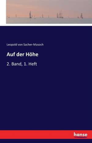 Auf der Höhe de Leopold Von Sacher-Masoch