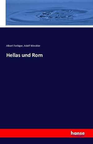 Hellas und Rom de Albert Forbiger
