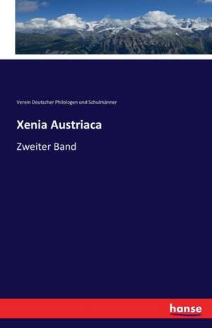 Xenia Austriaca de Verein Deutscher Philologen Und Schulmänner