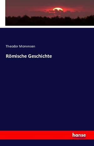 Römische Geschichte de Theodor Mommsen