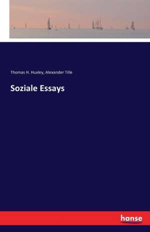 Soziale Essays de Thomas H. Huxley