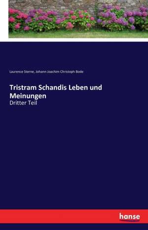 Tristram Schandis Leben und Meinungen de Laurence Sterne