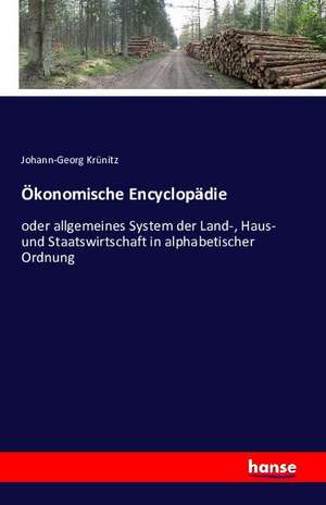 Ökonomische Encyclopädie de Johann-Georg Krünitz