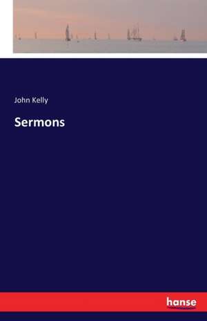 Sermons de John Kelly