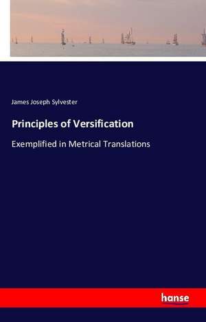 Principles of Versification de James Joseph Sylvester