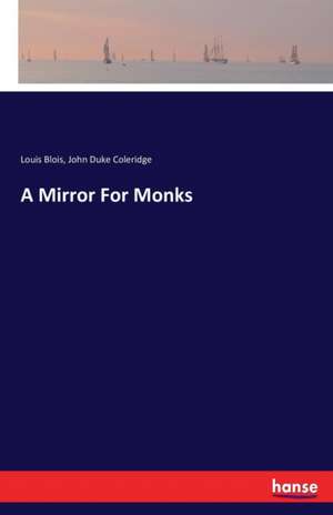 A Mirror For Monks de Louis Blois