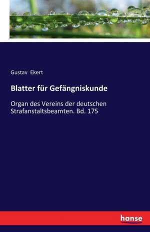 Blatter für Gefängniskunde de Gustav Ekert