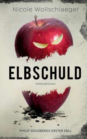 Elbschuld de Nicole Wollschlaeger