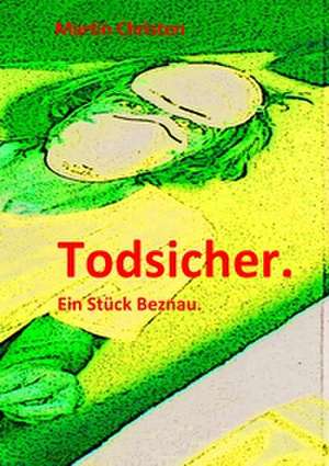 Todsicher. de Martin Christen