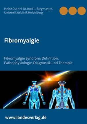 Fibromyalgie de Heinz Duthel