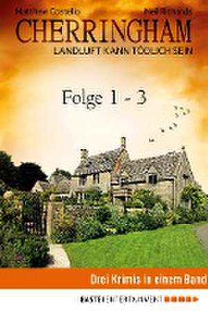 Cherringham Sammelband I - Folge 1-3 de Matthew Costello