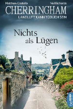 Cherringham - Nichts als Lügen de Matthew Costello