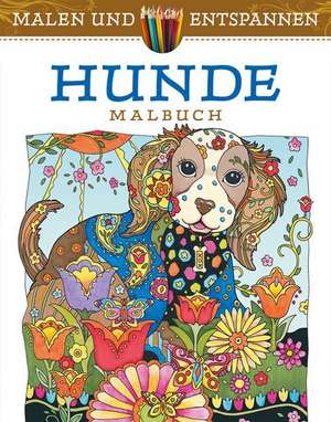 Malen und entspannen: Hunde de Marjorie Sarnat