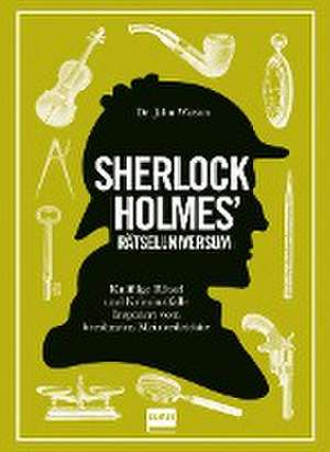 Sherlock Holmes' Rätseluniversum de Tim Dedopulos