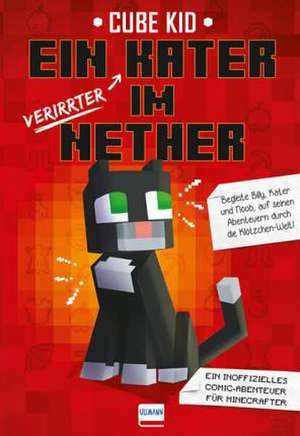 Ein (verirrter) Kater im Nether de Cube Kid