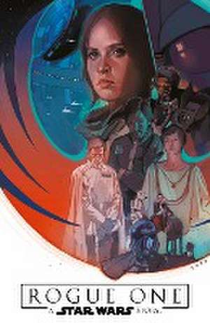 Star Wars Comics: Rogue One - A Star Wars Story de Jody Houser