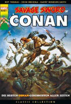 Savage Sword of Conan: Classic Collection de Roy Thomas