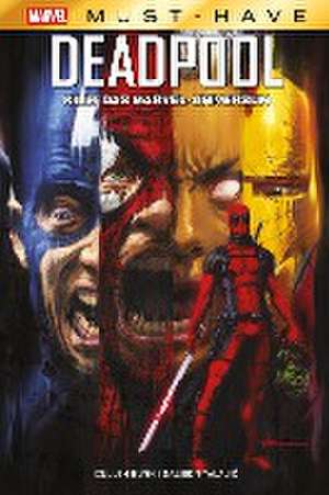 Marvel Must-Have: Deadpool killt das Marvel-Universum de Cullen Bunn