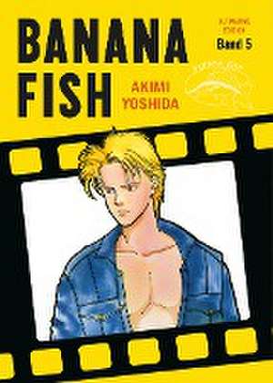 Banana Fish: Ultimative Edition 05 de Akimi Yoshida