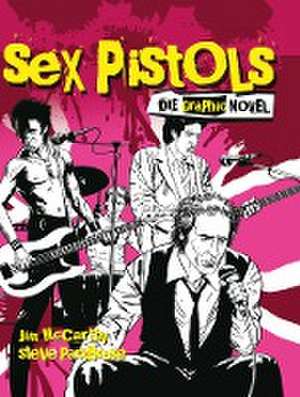 Sex Pistols - Die Graphic Novel de Jim Mccarthy