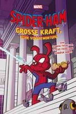 Spider-Ham: Große Kraft, keine Verantwortung de Steve Foxe