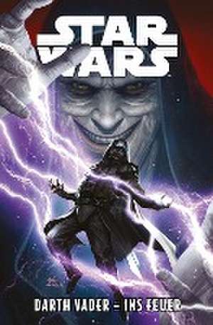 Star Wars Comics: Darth Vader - Im Feuer de Greg Pak