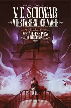 Vier Farben der Magie - Der stählerne Prinz (Weltenwanderer Comics Collectors Edition) de Victoria Schwab