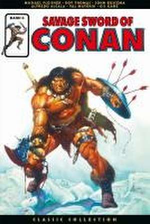 Savage Sword of Conan: Classic Collection de Roy Thomas