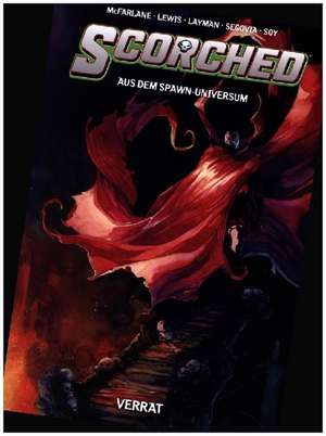 Spawn: Scorched (aus dem Spawn-Universum) de Todd Mcfarlane