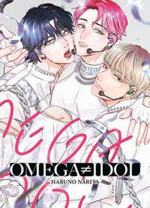 Omega ¿ Idol de Haruno Narita