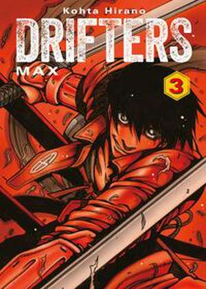 Drifters Max 03 de Kohta Hirano