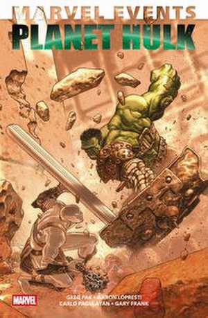 Marvel Events: Planet Hulk de Greg Pak