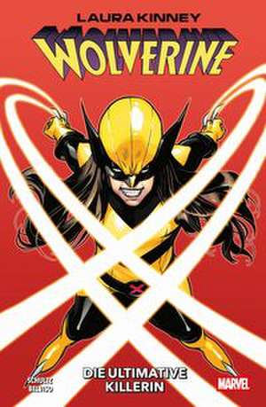 Laura Kinney: Wolverine de Erica Schultz