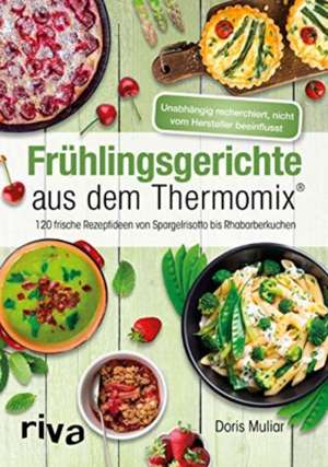 Frühlingsgerichte aus dem Thermomix® de Doris Muliar