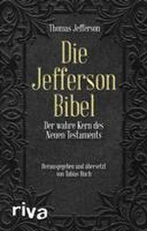 Die Jefferson-Bibel de Thomas Jefferson