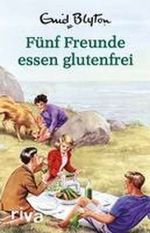 Fünf Freunde essen glutenfrei de Bruno Vincent