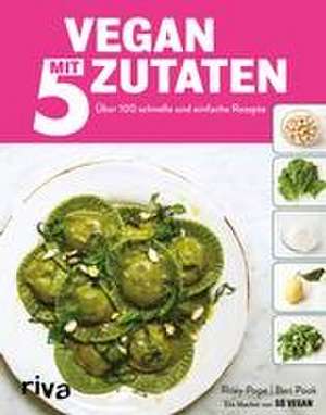 Vegan mit 5 Zutaten de Roxy Pope