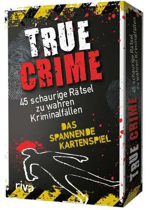 True Crime - 45 schaurige Rätsel zu wahren Kriminalfällen de Greta Dorn