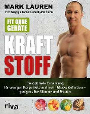 Fit ohne Geräte - Kraftstoff de Mark Lauren