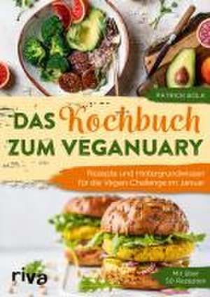 Das Kochbuch zum Veganuary de Patrick Bolk