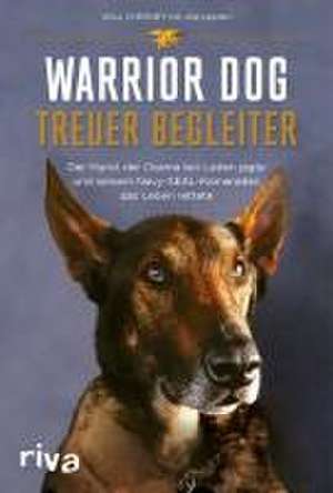 Warrior Dog - Treuer Begleiter de Will Chesney