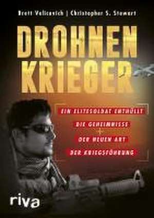 Drohnenkrieger de Brett Velicovich