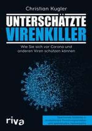 Unterschätzte Virenkiller de Christian Kugler