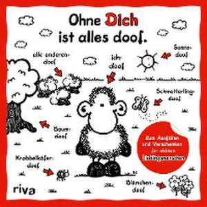 Ohne Dich ist alles doof de Sheepworld