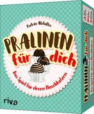 Pralinen für dich de Katrin Abfalter