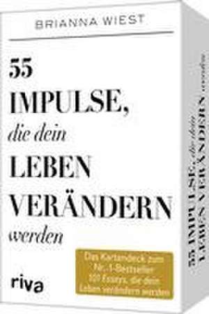 55 Impulse, die dein Leben verändern werden - Das Kartendeck zum Nr.-1-Bestseller 101 Essays, die dein Leben verändern werden de Brianna Wiest