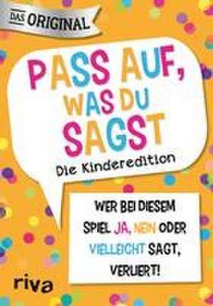 Hegemann, E: Pass auf, was du sagst - Die Kinderedition