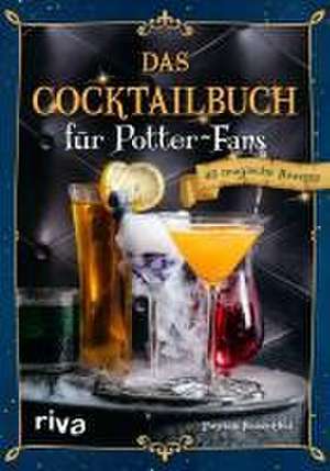 Das Cocktailbuch für Potter-Fans de Patrick Rosenthal