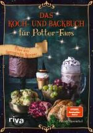 Das Koch- und Backbuch für Potter-Fans de Patrick Rosenthal